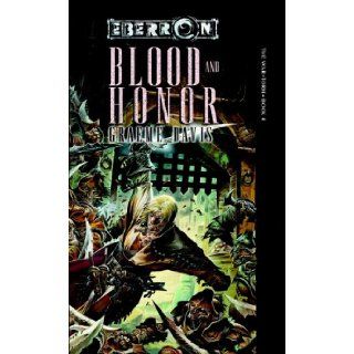 Blood and Honor The War Torn, Book 4 Graeme Davis 9780786940691 Books