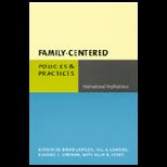 Family Centered Policies and Practices  International Implications