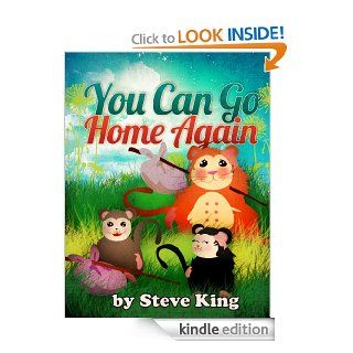 You Can Go Home Again   Kindle edition by Steve King, Judy Suchan. Children Kindle eBooks @ .