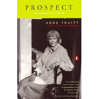 Prospect Anne Truitt 9780140267686 Books