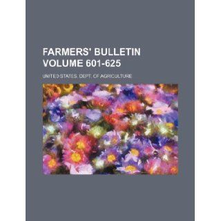 Farmers' bulletin Volume 601 625 United States. Dept. of Agriculture 9781130308082 Books