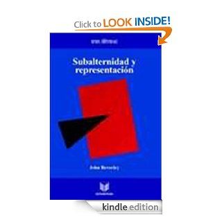 Subalternidad y representacin. Debates en teora cultural. (Spanish Edition) eBook John Beverley Kindle Store