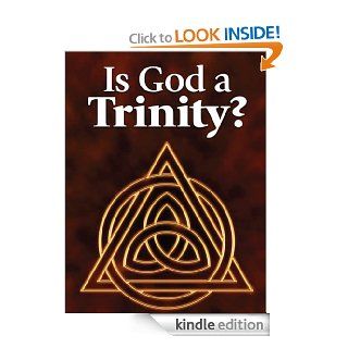 Is God a Trinity? eBook United Church of God Kindle Store