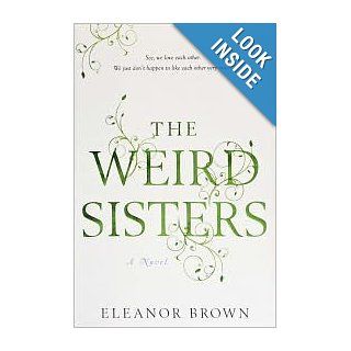 The Weird Sisters Publisher Amy Einhorn Books/Putnam Eleanor Brown Books