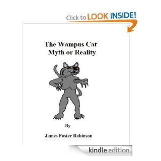 The Wampus Cat  Myth or Reality eBook James Foster Robinson Kindle Store