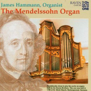 Mendelssohn Played on the Mendelssohn Organ Music