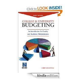 College and University Budgeting An Introduction for Faculty and Academic Administrators eBook Larry Goldstein Kindle Store