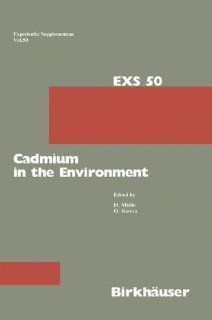 Cadmium in the Environment (Experientia Supplementum) (Vol 50) Mislin, Ravera 9783764317607 Books