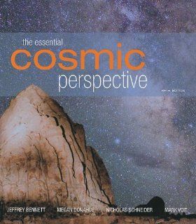 Essential Cosmic Perspective, The (5th Edition) Jeffrey O. Bennett, Megan Donahue, Nicholas O Schneider, Mark Voit 9780321580887 Books