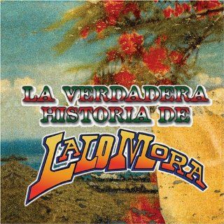 Verdadera Historia De Lalo Mora Music
