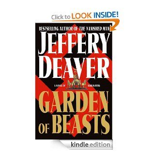 Garden of Beasts A Novel of Berlin 1936 eBook Jeffery Deaver Kindle Store