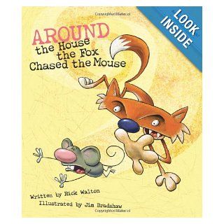 Around the House the Fox Chased the Mouse Adventures in Prepositions (Language Adventures Book) Rick Walton, Jim Bradshaw 9781423620754 Books