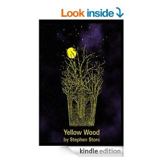 Yellow Wood eBook Stephen Storc Kindle Store