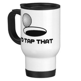 Golf I'd Tap That Mugs