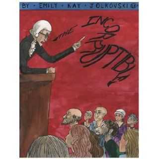 The Incorruptible Maximilien Robespierre and the Terror Emily Kay Jolkovski 9780989318501 Books