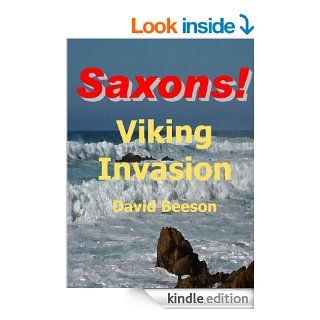 Saxons Viking Invasion. eBook David Beeson Kindle Store