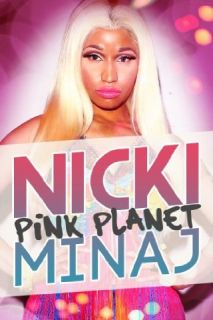 Nicki Minaj Pink Planet Onika Tanya  Maraj, Julia  Montgomery Brown, Orchard, Tom  O'Dowd  Instant Video