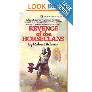 Revenge of the Horseclans (Horseclans, No. 3) Robert Adams Books