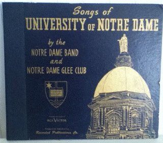 Songs of University of Notre Dame by the Notre Dame Band and Notre Dame Glee Club   Three Album Set Music