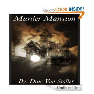 Murder Mansion eBook Drac  Von Stoller Kindle Store