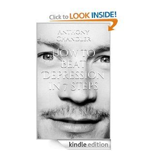 How to Beat Depression in 7 Steps eBook Tony Smith Kindle Store