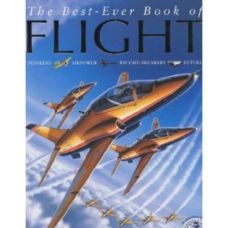 The Best ever Book of Flight Ian Graham 9780753405314 Books