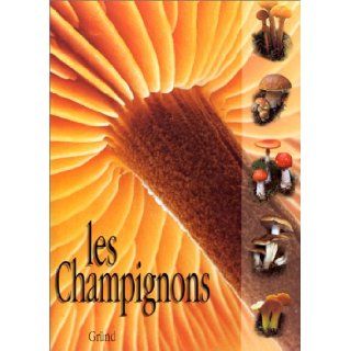 Les champignons Hagara, Antonin, Baier 9782700025071 Books