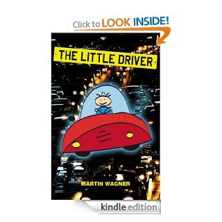 The Little Driver eBook Martin Wagner Kindle Store