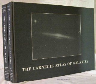 The Carnegie Atlas of Galaxies (Carnegie Institution of Washington Publication ; 638)(2 Volume Set) Allan Sandage 9780872796676 Books