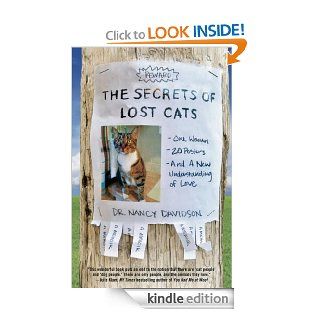 The Secrets of Lost Cats One Woman, Twenty Posters, and a New Understanding of Love eBook Dr. Nancy Davidson Kindle Store