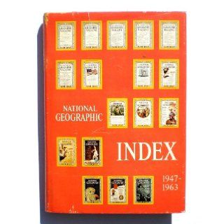 National Geographic Index 1947   1963. Dorothy M. Corson 9781125785492 Books