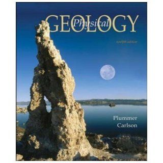 Physical Geology 12th (twelfth) Edition by Plummer, Charles (Carlos), Carlson, Diane [2007] J.K Books