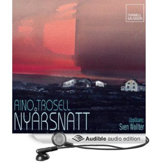 Nyrsnatt [New Year's Eve] (Audible Audio Edition) Aino Trosell, Sven Wollter Books