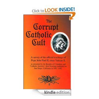 The Corrupt Catholic Cult eBook Dr. Peter S. Ruckman Kindle Store