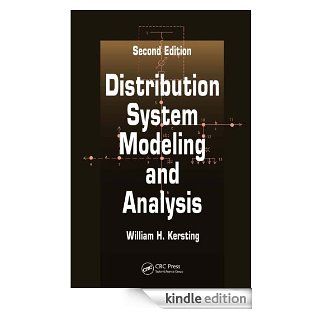 Distribution System Modeling and Analysis, Second Edition (Electric Power Engineering) eBook William H. Kersting Kindle Store