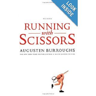 Running with Scissors A Memoir Augusten Burroughs 9780312425418 Books