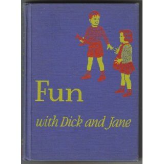 Fun with Dick and Jane Examination Edition William & Arbuthnot Gray Books
