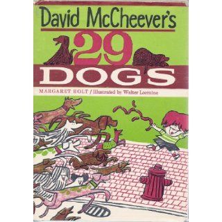 David McCheever's 29 Dogs Margaret Holt, Walter Lorraine 9780395068328 Books