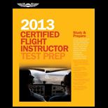 Certified Flight Instructors Test Prep 2013