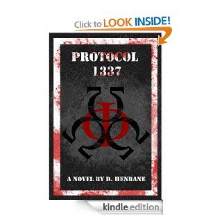 Protocol 1337 eBook D. Henbane Kindle Store