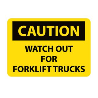 Nmc Osha Compliant Vinyl Caution Signs   14X10   Caution Watch Out For Fork Lift Trucks