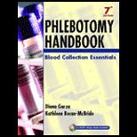 Phlebotomy Handbook  Blood Collection Essentials / With CD