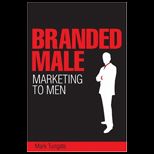 Branded Male  Marketing to Men