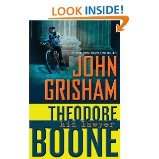 Theodore Boone Kid Lawyer   Kindle edition by John Grisham. Children Kindle eBooks @ .