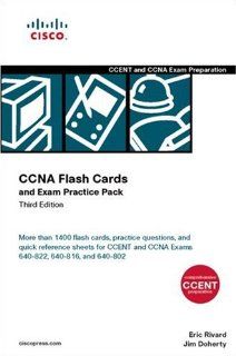 CCNA Flash Cards and Exam Practice Pack (CCENT Exam 640 822 and CCNA Exams 640 816 and 640 802) (3rd Edition) Eric Rivard, Jim Doherty 9781587201905 Books