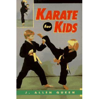 Karate for Kids (Sports Series) J. Allen Queen 9780806906157 Books