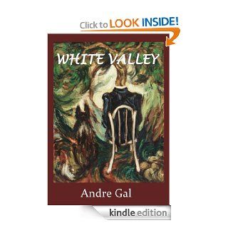 White Valley   crazy romance eBook Andre Gal, Marlena Kindle Store