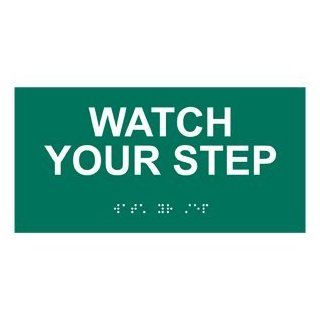 ADA Watch Your Step Braille Sign RSME 645 WHTonPNGRN Safety Awareness  Business And Store Signs 