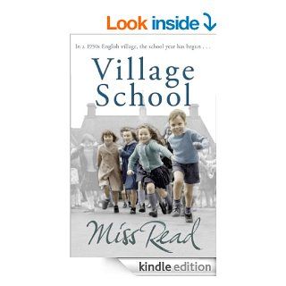 Village School (Fairacre 1) eBook Miss Read Kindle Store