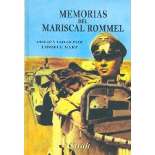 Memorias del Mariscal Rommel (Spanish Edition) Erwin Rommel 9788421757420 Books
